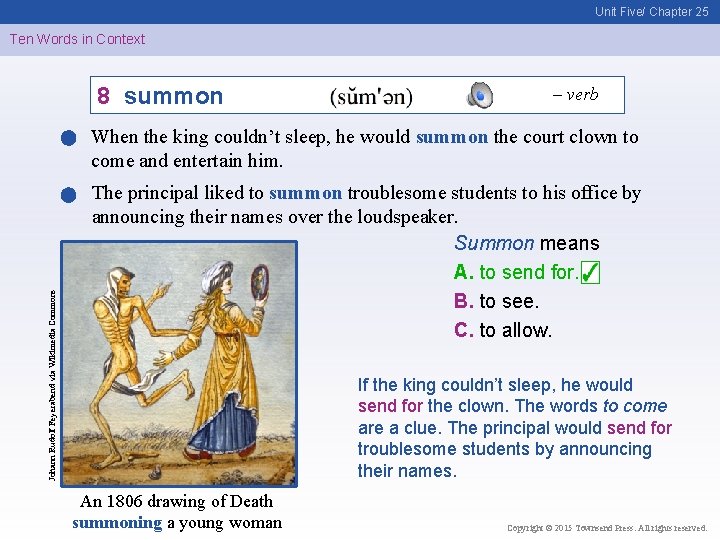 Unit Five/ Chapter 25 Ten Words in Context 8 summon – verb Johann Rudolf