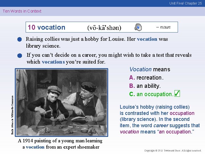 Unit Five/ Chapter 25 Ten Words in Context 10 vocation – noun Emile Adan