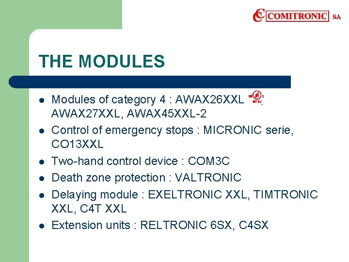 THE MODULES l l l Modules of category 4 : AWAX 26 XXL ,