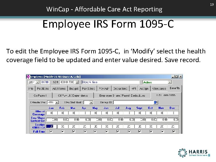 Win. Cap - Affordable Care Act Reporting Employee IRS Form 1095 -C To edit