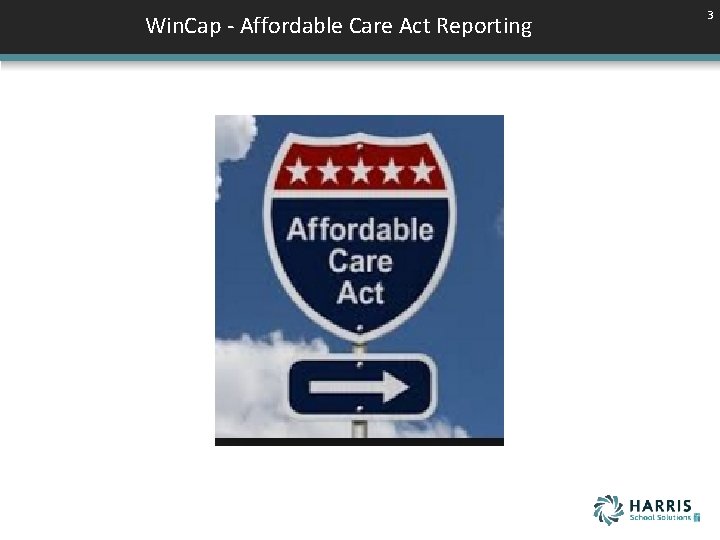 Win. Cap - Affordable Care Act Reporting 3 