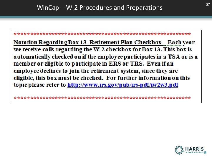 Win. Cap – W-2 Procedures and Preparations 37 