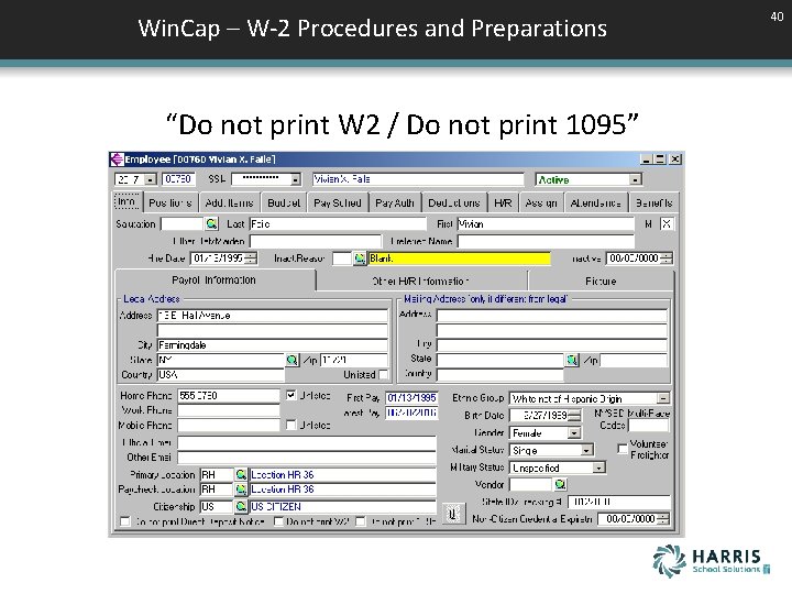 Win. Cap – W-2 Procedures and Preparations “Do not print W 2 / Do