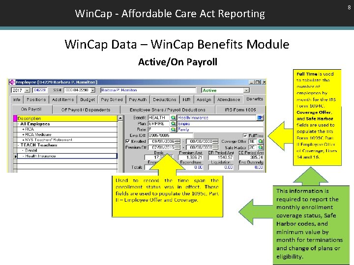Win. Cap - Affordable Care Act Reporting Win. Cap Data – Win. Cap Benefits