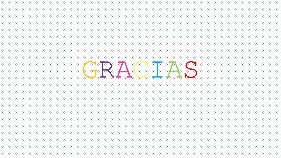 GRACIAS 