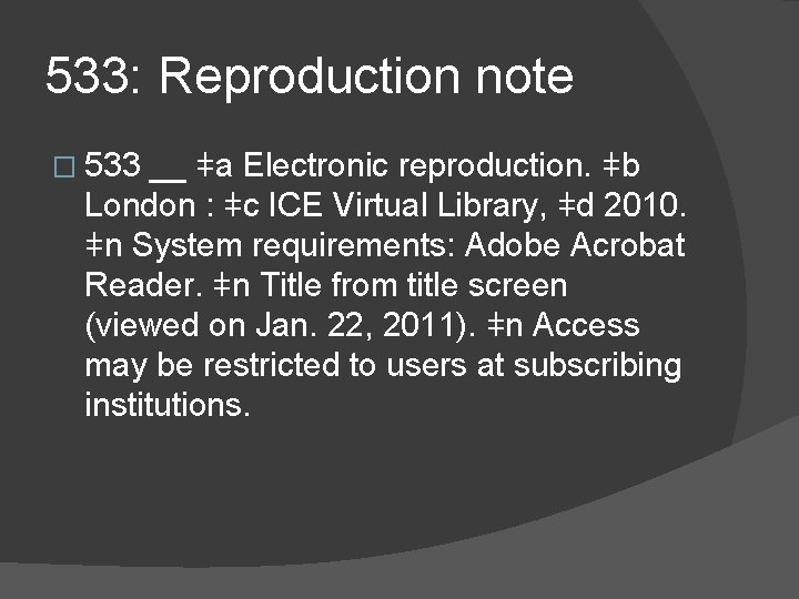 533: Reproduction note � 533 __ ǂa Electronic reproduction. ǂb London : ǂc ICE
