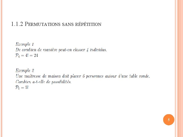 1. 1. 2 PERMUTATIONS SANS RÉPÉTITION 5 