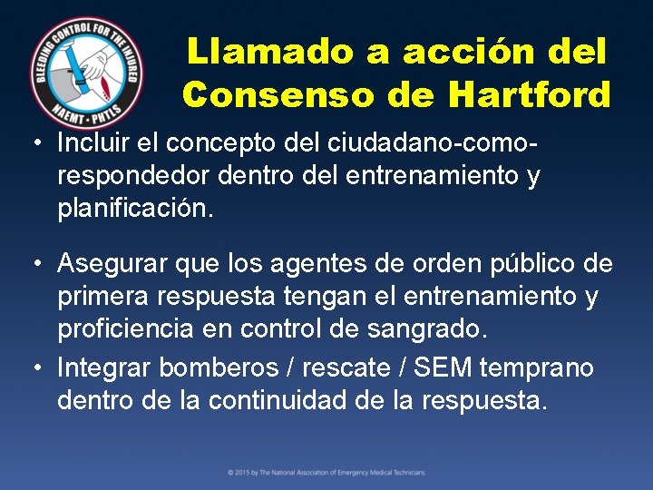 Llamado a acción del Consenso de Hartford • Incluir el concepto del ciudadano-comorespondedor dentro