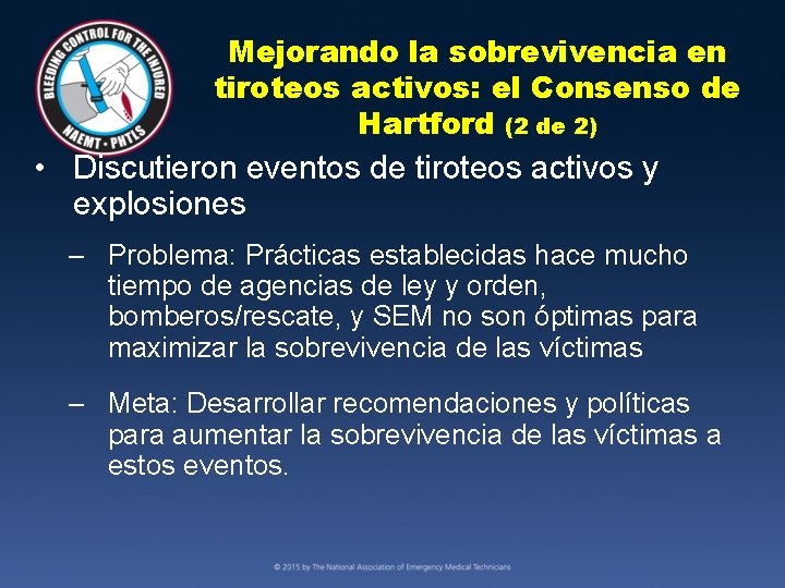 Mejorando la sobrevivencia en tiroteos activos: el Consenso de Hartford (2 de 2) •