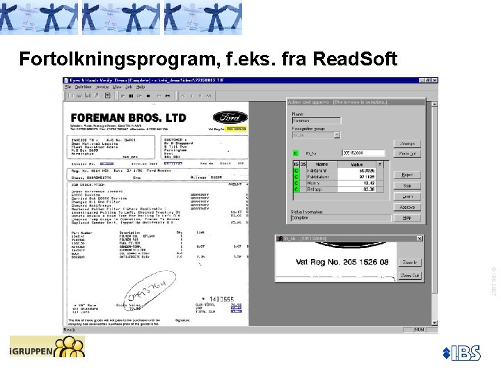 Fortolkningsprogram, f. eks. fra Read. Soft © IBS 2007 