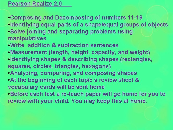 Pearson Realize 2. 0 • Composing and Decomposing of numbers 11 -19 • Identifying