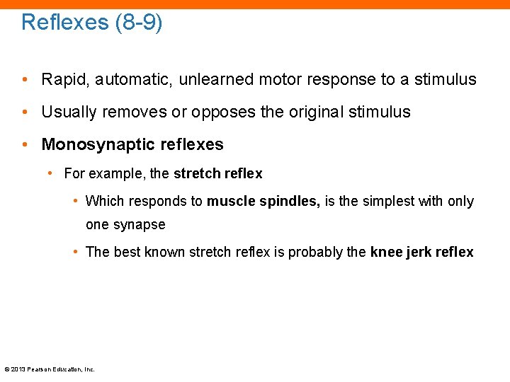 Reflexes (8 -9) • Rapid, automatic, unlearned motor response to a stimulus • Usually