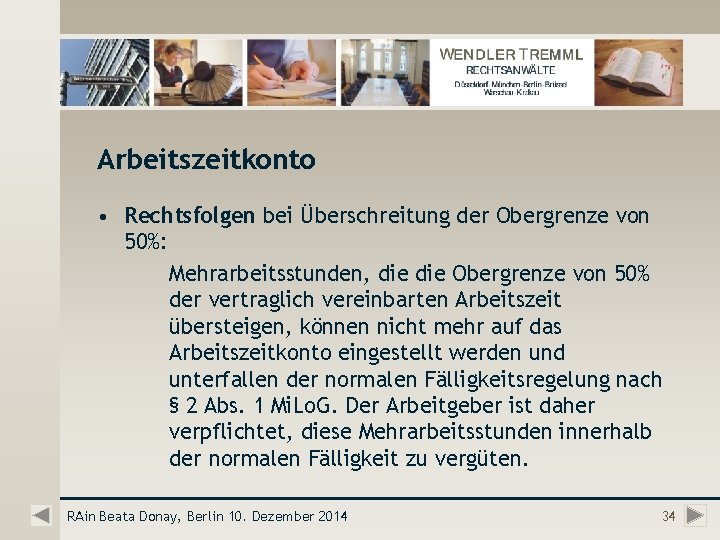 Arbeitszeitkonto • Rechtsfolgen bei Überschreitung der Obergrenze von 50%: Mehrarbeitsstunden, die Obergrenze von 50%