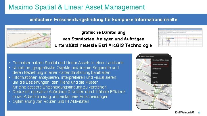 Maximo Spatial & Linear Asset Management einfachere Entscheidungsfindung für komplexe Informationsinhalte grafische Darstellung von