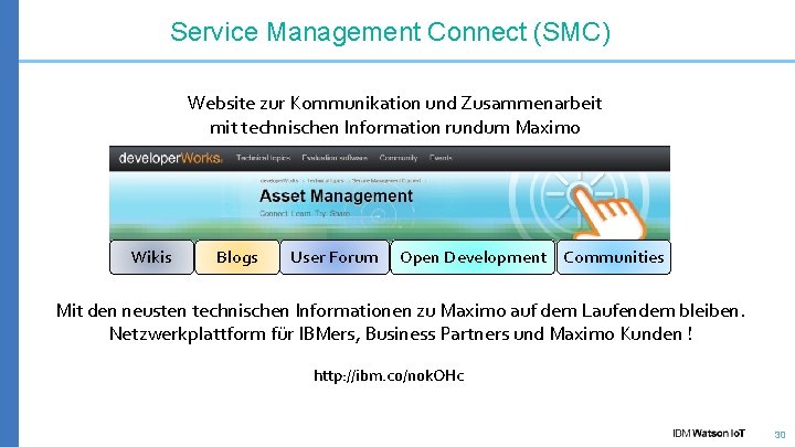 Service Management Connect (SMC) Website zur Kommunikation und Zusammenarbeit mit technischen Information rundum Maximo