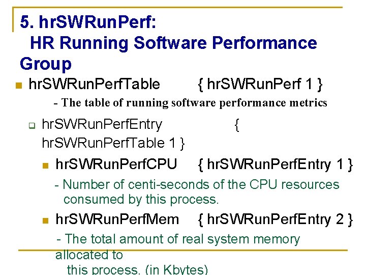 5. hr. SWRun. Perf: HR Running Software Performance Group n hr. SWRun. Perf. Table