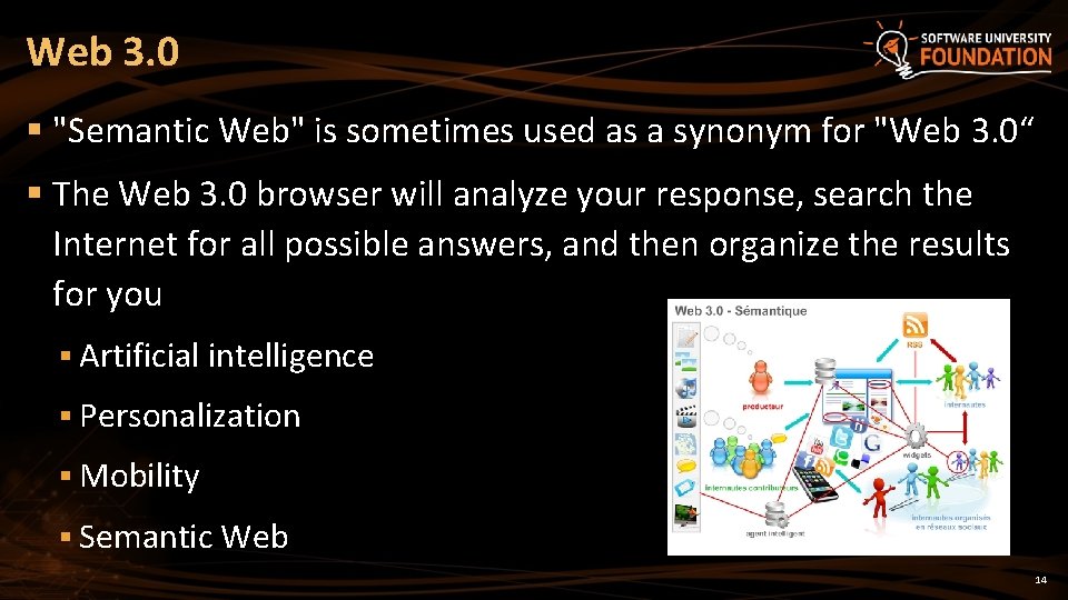 Web 3. 0 § "Semantic Web" is sometimes used as a synonym for "Web