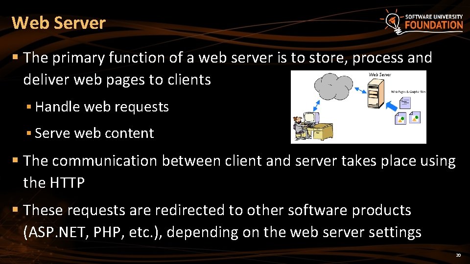 Web Server § The primary function of a web server is to store, process