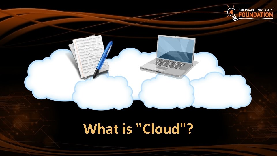 What is "Cloud"? 