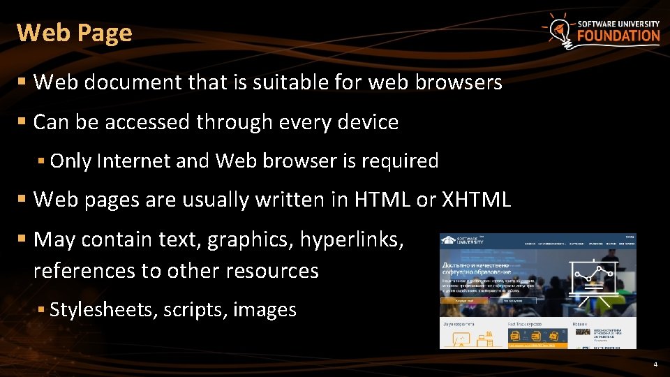 Web Page § Web document that is suitable for web browsers § Can be