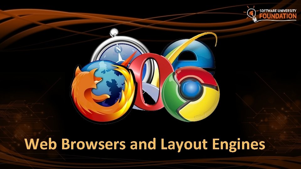 Web Browsers and Layout Engines 