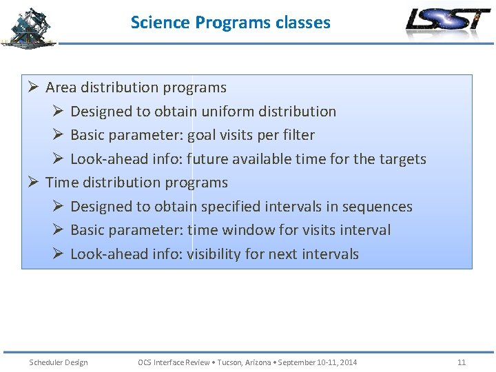 Science Programs classes Ø Area distribution programs Ø Designed to obtain uniform distribution Ø