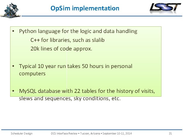 Op. Sim implementation • Python language for the logic and data handling C++ for