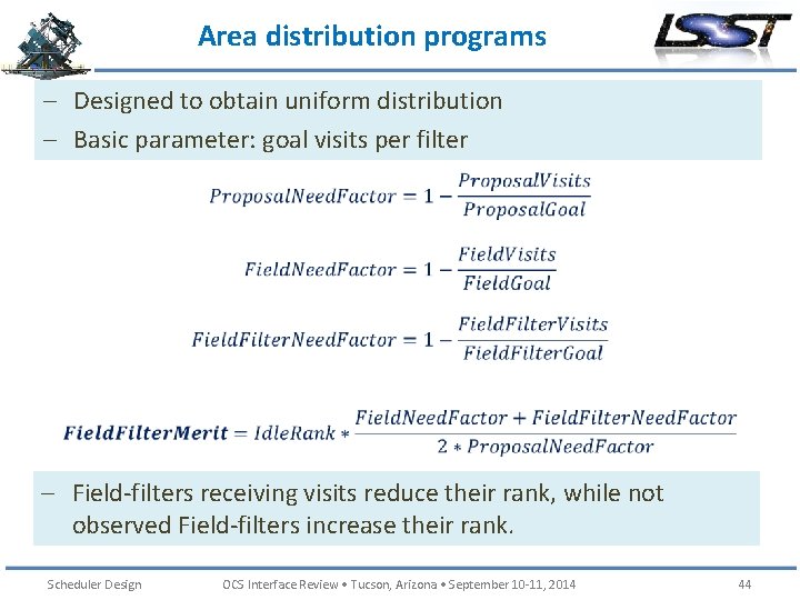 Area distribution programs – Designed to obtain uniform distribution – Basic parameter: goal visits