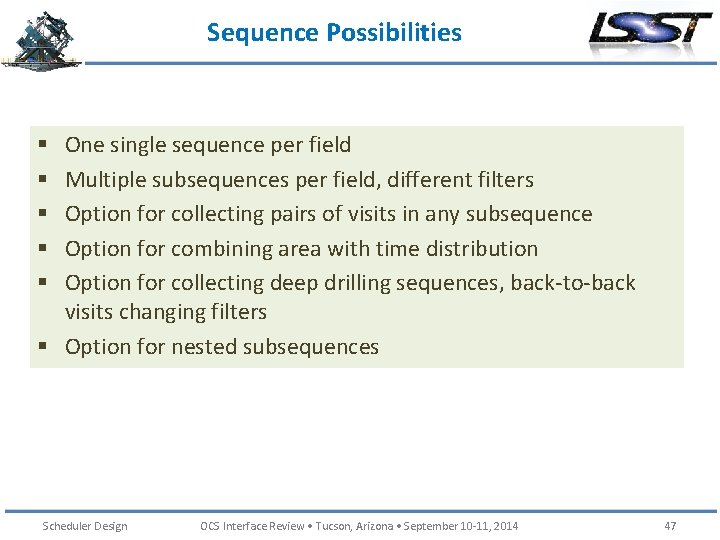 Sequence Possibilities One single sequence per field Multiple subsequences per field, different filters Option