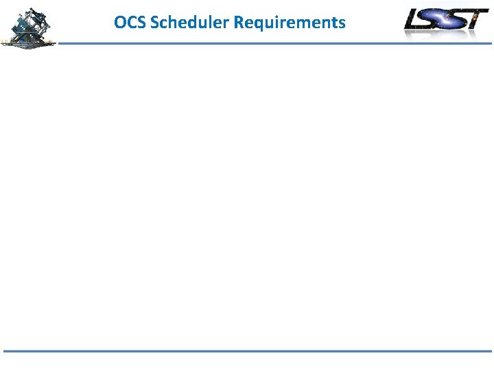 OCS Scheduler Requirements 