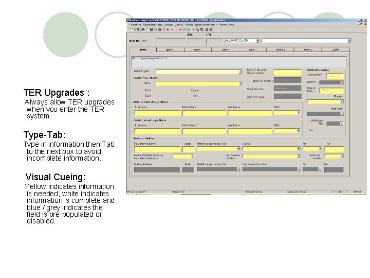 TER Upgrades : Always allow TER upgrades when you enter the TER system. Type-Tab: