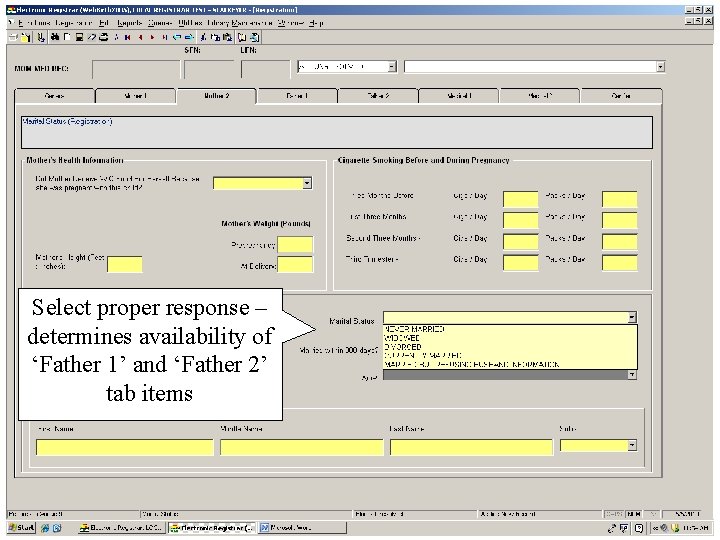 Select proper response – determines availability of ‘Father 1’ and ‘Father 2’ tab items