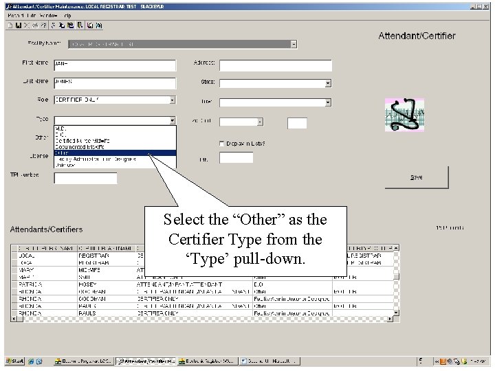 Select the “Other” as the Certifier Type from the ‘Type’ pull-down. 