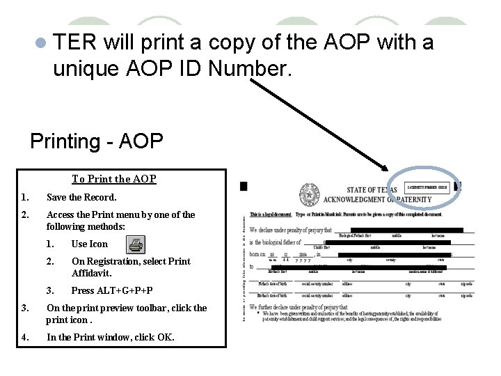 l TER will print a copy of the AOP with a unique AOP ID