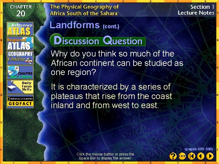 Landforms (cont. ) Why do you think so much of the African continent can