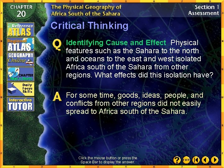 Critical Thinking Identifying Cause and Effect Physical features such as the Sahara to the