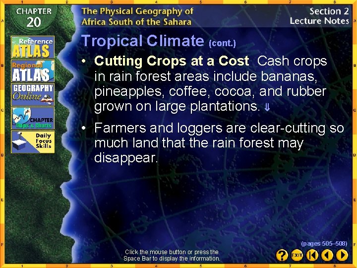 Tropical Climate (cont. ) • Cutting Crops at a Cost Cash crops in rain