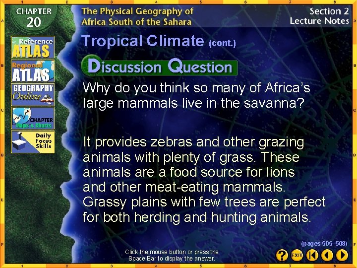 Tropical Climate (cont. ) Why do you think so many of Africa’s large mammals
