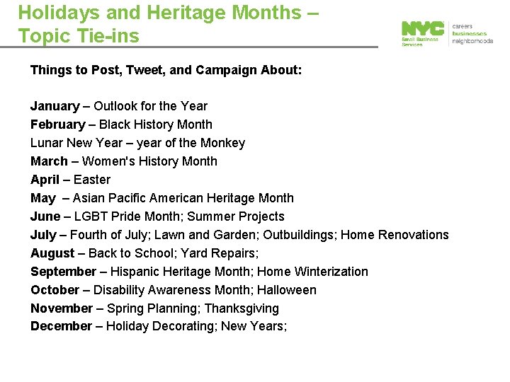 Holidays and Heritage Months – Topic Tie-ins Things to Post, Tweet, and Campaign About: