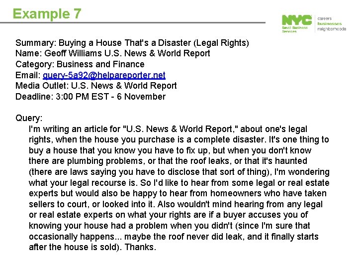 Example 7 Summary: Buying a House That's a Disaster (Legal Rights) Name: Geoff Williams