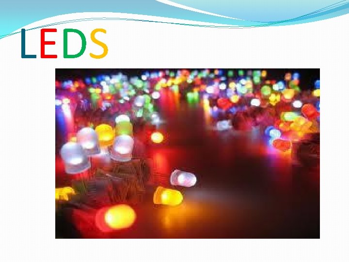 LEDS 