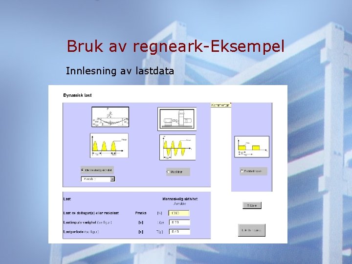 Bruk av regneark-Eksempel Innlesning av lastdata 