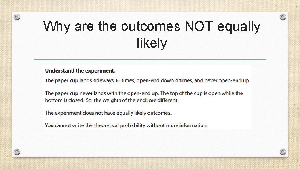 Why are the outcomes NOT equally likely 
