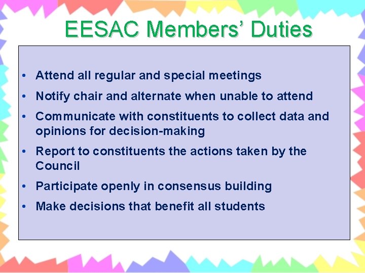 EESAC Members’ Duties • Attend all regular and special meetings • Notify chair and