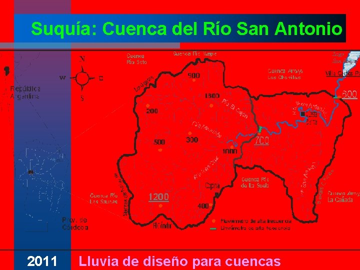 Suquía: Cuenca del Río San Antonio 2011 Lluvia de diseño para cuencas 