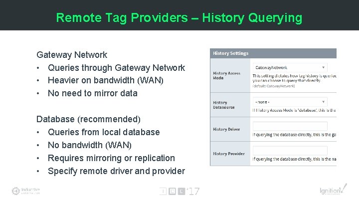Remote Tag Providers – History Querying Gateway Network • Queries through Gateway Network •