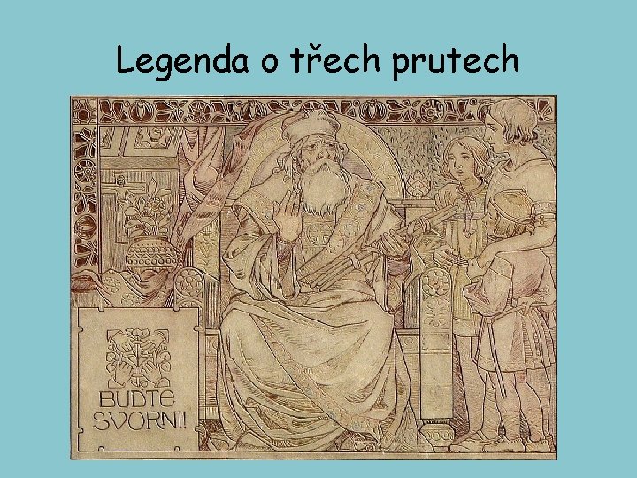 Legenda o třech prutech 