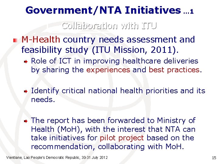 Government/NTA Initiatives … 1 Collaboration with ITU M-Health country needs assessment and feasibility study