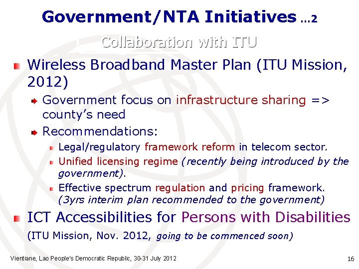 Government/NTA Initiatives … 2 Collaboration with ITU Wireless Broadband Master Plan (ITU Mission, 2012)