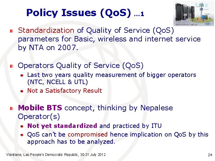 Policy Issues (Qo. S) … 1 Standardization of Quality of Service (Qo. S) parameters